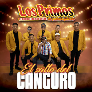 Listen to El Salto Del Canguro song with lyrics from Los Primos De Huehuetan