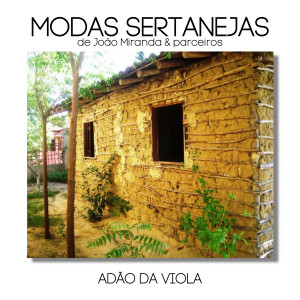 收聽Adão da Viola的Sonho de um Roceiro歌詞歌曲