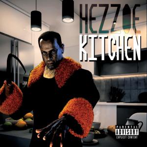 ดาวน์โหลดและฟังเพลง Kitchen (Explicit) พร้อมเนื้อเพลงจาก Hezzoe