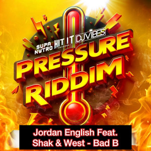 Album Bad B (Pressure Riddim) [Explicit] from Jordan English