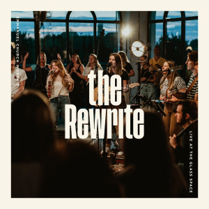 Emmanuel Church Worship的專輯The Rewrite (Live at the Glass Space)