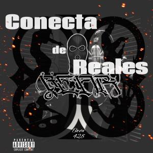 Luis Rodriguez的專輯Conecta de Reales (feat. Spider Hip hop, Jase ODC, Luis Rodríguez & Zark One) [Explicit]
