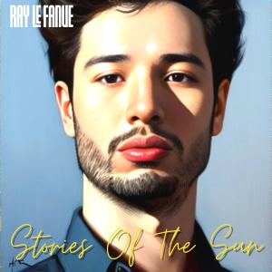 STORIES OF THE SUN (Explicit)