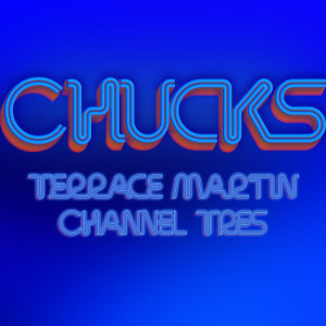 Chucks (feat. Channel Tres) (Explicit)