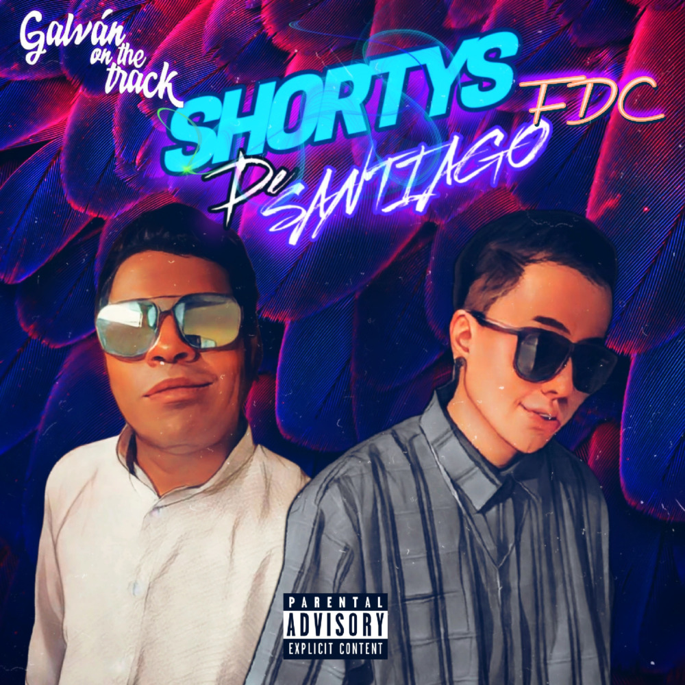 Shortys de Santiago (Explicit)