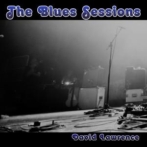 อัลบัม The Blues Sessions ศิลปิน David Lawrence