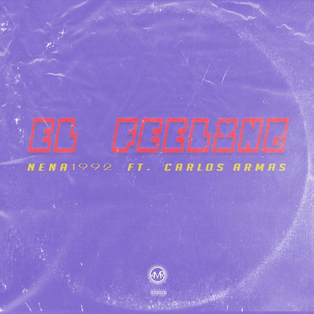 El Feeling (feat. Carlos Armas) (Explicit)