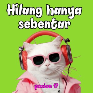 Album Hilang hanya sebentar from Posion 17