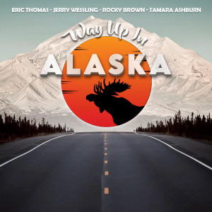ดาวน์โหลดและฟังเพลง Way Up In Alaska พร้อมเนื้อเพลงจาก Eric Thomas