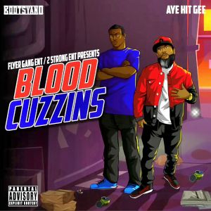 อัลบัม Blood Cuzzins (Explicit) ศิลปิน Aye Hit Gee