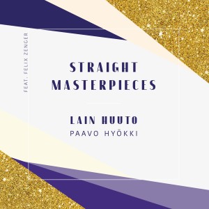 Lain Huuto的專輯Straight Masterpieces