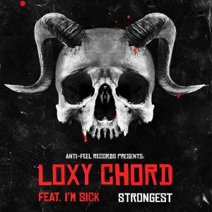 收听Loxy Chord的Strongest歌词歌曲