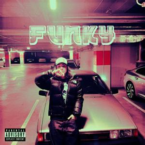 Reignn的專輯Funky (feat. xnrst) [Explicit]