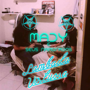 ดาวน์โหลดและฟังเพลง Lambada Virtuosa พร้อมเนื้อเพลงจาก Mady e Seus Namorados