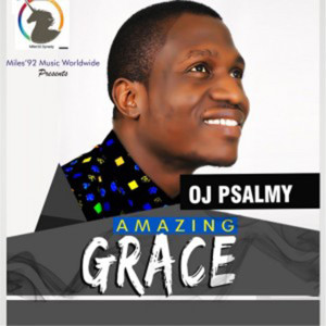 ดาวน์โหลดและฟังเพลง Amazing Grace พร้อมเนื้อเพลงจาก OJ Psalmy