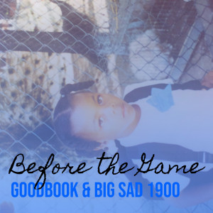 Listen to Before the Game (Explicit) song with lyrics from GoodBook