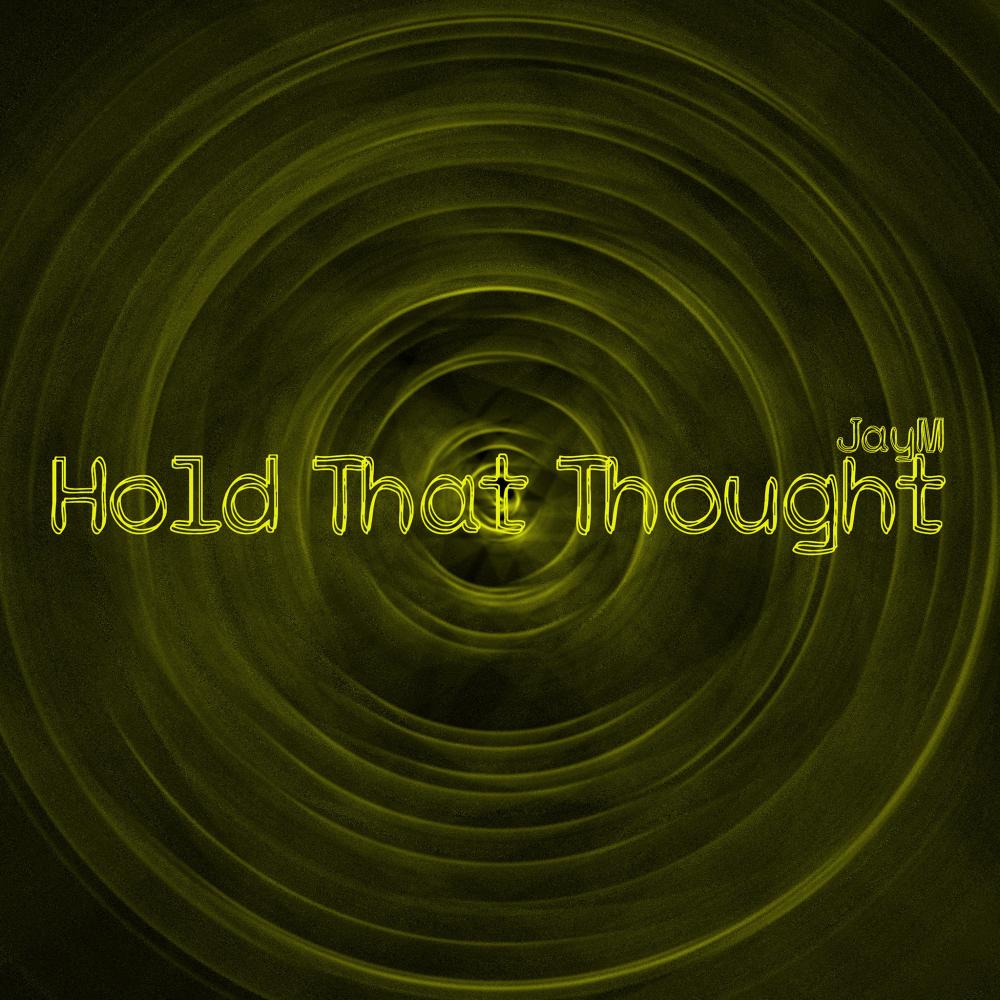 Hold That Thought (Explicit)