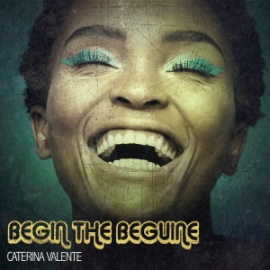 Album Begin the Beguine oleh Caterina Valente