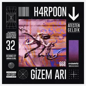 Harpoon的專輯Ateşten Geldik (feat. Gizem Arı) [Explicit]