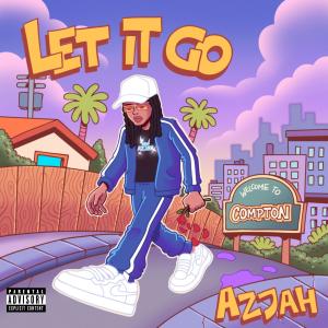 Let It Go (Explicit) dari Azjah