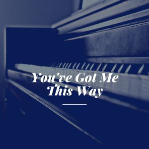 อัลบัม You've Got Me This Way ศิลปิน Glenn Miller & The Army Airforce Band