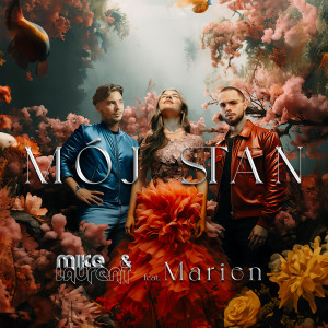 อัลบัม Mój Stan (feat. Marien) ศิลปิน Mike & Laurent