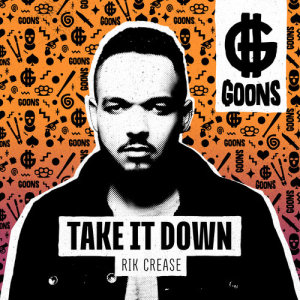 收聽Rik Crease的Take It Down歌詞歌曲