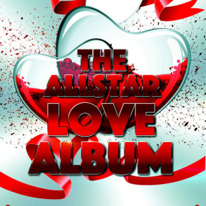 อัลบัม The Allstar Love Album ศิลปิน The Love Allstars