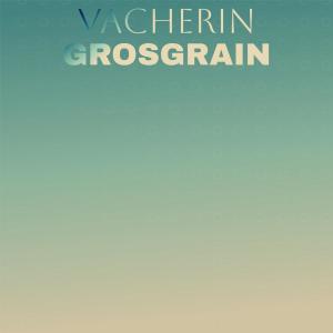 อัลบัม Vacherin Grosgrain ศิลปิน Various