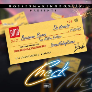 Album Check (Explicit) from Bossman Beano