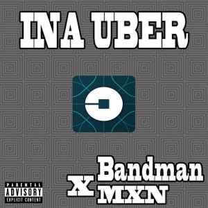 Listen to Ina Uber (Explicit) song with lyrics from Bandman