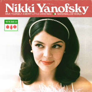 收聽Nikki Yanofsky的Marshmallow World歌詞歌曲