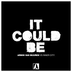 Dengarkan It Could Be lagu dari Armin Van Buuren dengan lirik