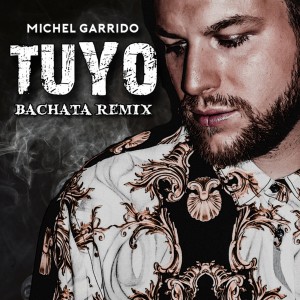ดาวน์โหลดและฟังเพลง Tuyo (Bachata Remix) พร้อมเนื้อเพลงจาก Michel Garrido