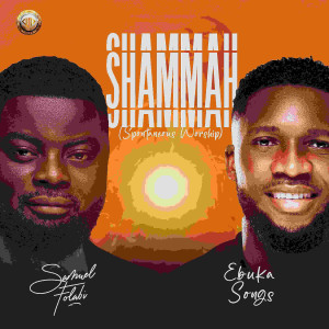 Listen to Shammah (Spontaneous Worship) song with lyrics from Samuel Folabi