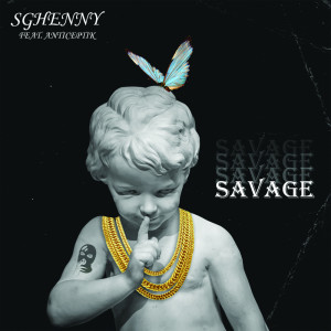 Listen to Savage (Explicit) song with lyrics from Sghenny