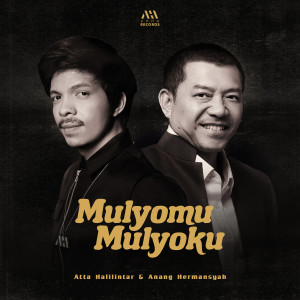 Dengarkan lagu Mulyomu Mulyoku nyanyian Atta Halilintar dengan lirik