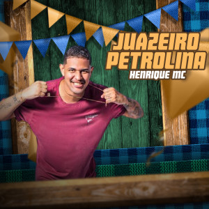 收聽Henrique Mc的Juazeiro, Petroliina歌詞歌曲