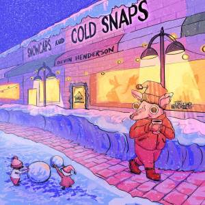 อัลบัม Snowcaps and Cold Snaps ศิลปิน Devin Henderson