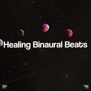 !!!" Healing Binaural Beats "!!!