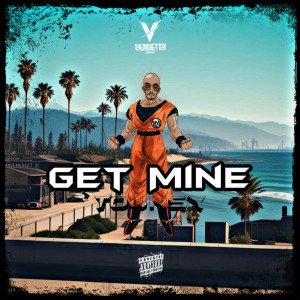 Album Get Mine (Explicit) oleh tounsy