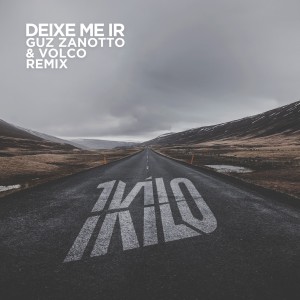 收聽1Kilo的Deixe-Me Ir (Remix)歌詞歌曲