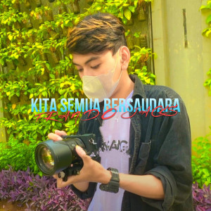 Dengarkan KITA SEMUA BERSAUDARA lagu dari Frando Jacks dengan lirik