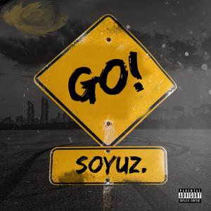 收聽Soyuz.的Go! (Explicit)歌詞歌曲