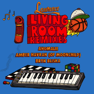 อัลบัม Living Room: The Remixes ศิลปิน Lawrence