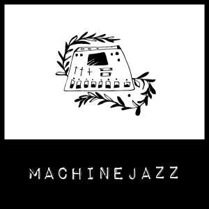 Various Artists的專輯Machine Jazz Tape 001