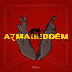 ดาวน์โหลดและฟังเพลง Armageddem (Explicit) พร้อมเนื้อเพลงจาก Arma