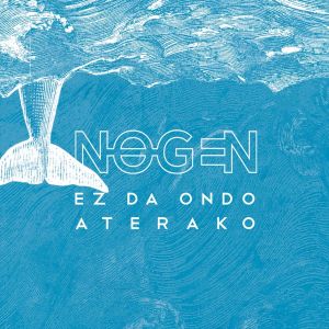 Album Ez Da Ondo Aterako from 