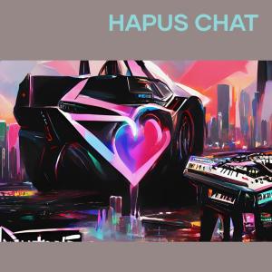 Album Hapus Chat (Remastered 2024) oleh Fanji Mamonto