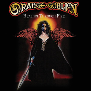 Orange Goblin的專輯Healing Through Fire (Deluxe Edition) (Explicit)